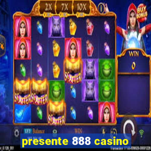 presente 888 casino