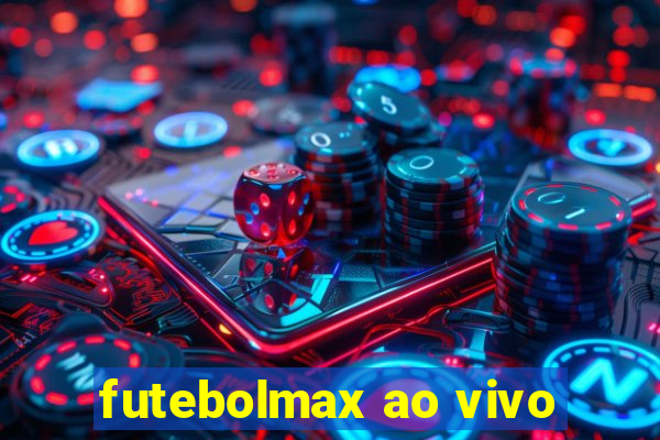 futebolmax ao vivo