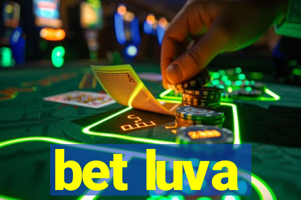 bet luva