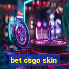 bet csgo skin