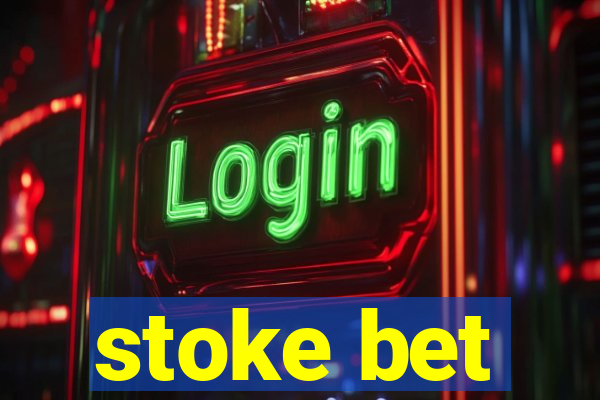 stoke bet