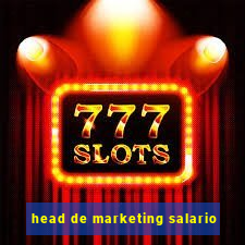 head de marketing salario