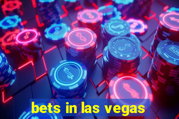 bets in las vegas