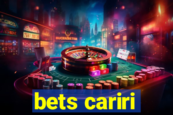 bets cariri