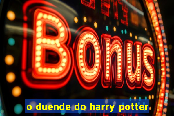 o duende do harry potter