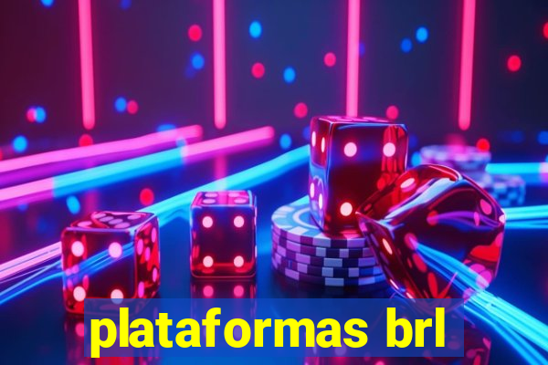 plataformas brl