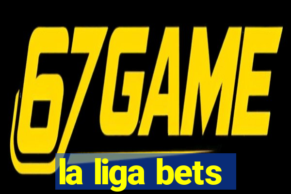 la liga bets