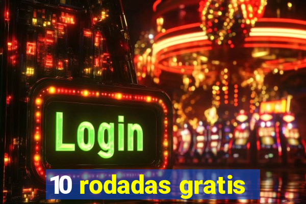 10 rodadas gratis