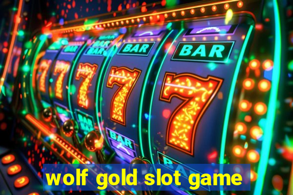 wolf gold slot game