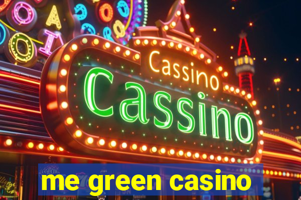 me green casino