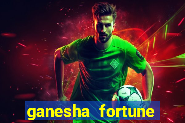 ganesha fortune demo grátis