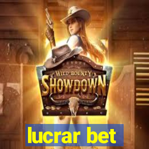 lucrar bet