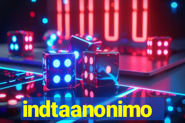 indtaanonimo