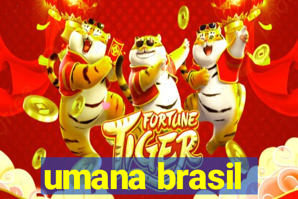 umana brasil