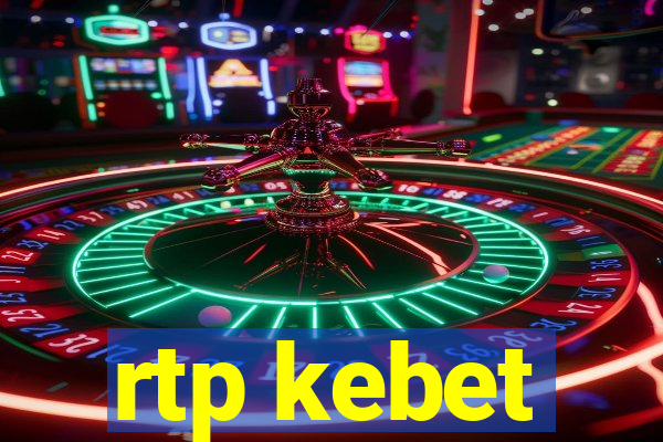 rtp kebet