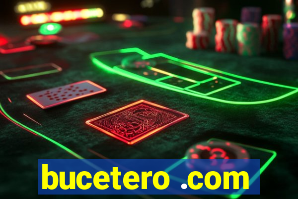 bucetero .com