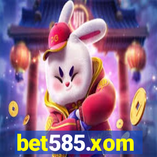 bet585.xom