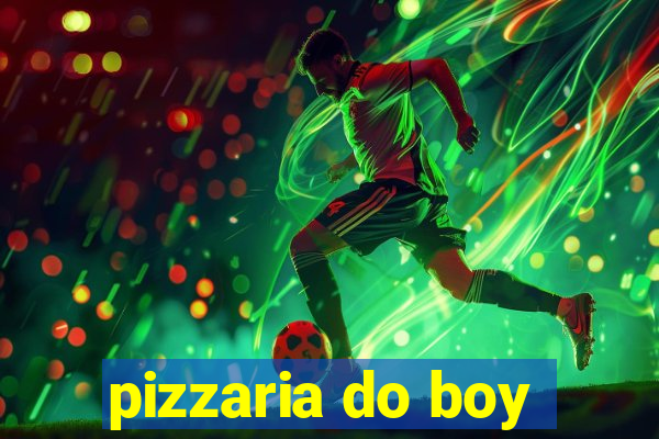 pizzaria do boy