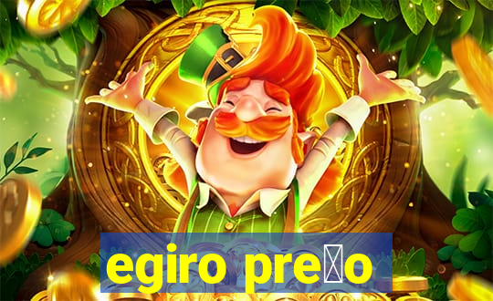 egiro pre莽o