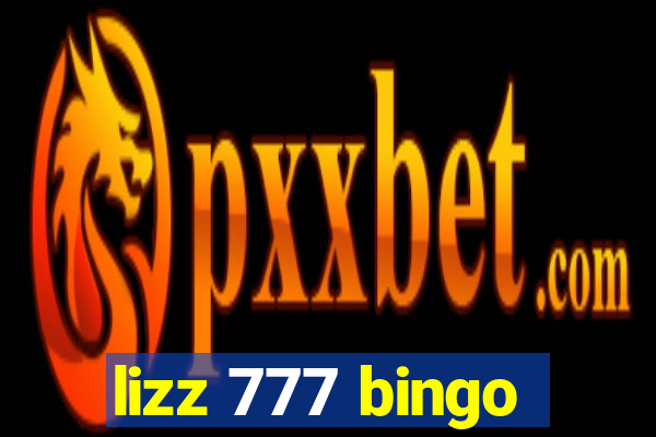 lizz 777 bingo