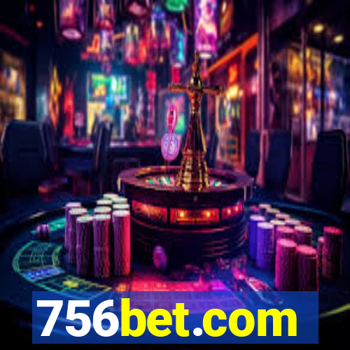 756bet.com