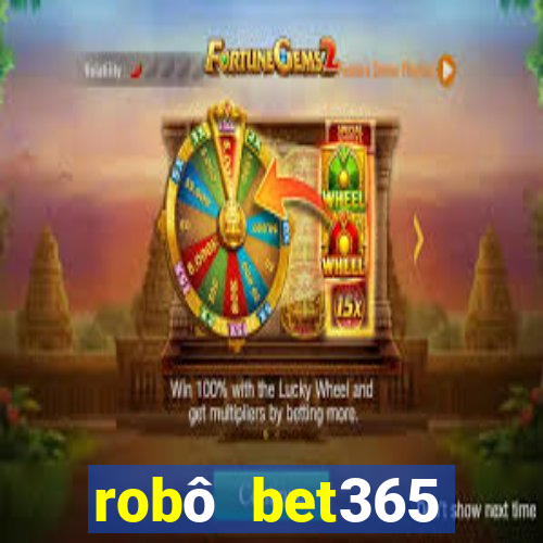 robô bet365 download apk