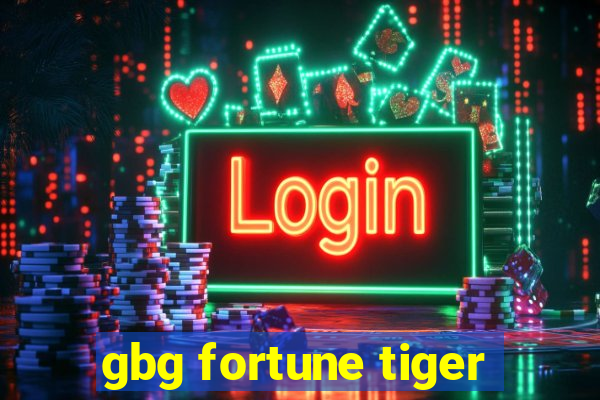 gbg fortune tiger