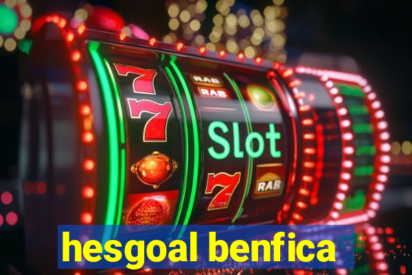 hesgoal benfica