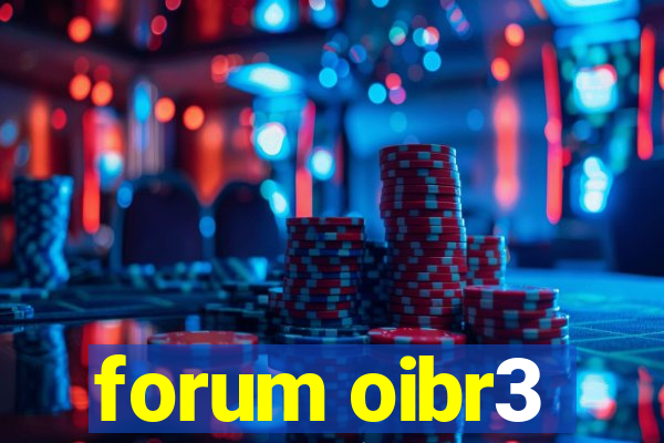 forum oibr3