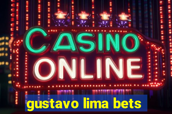 gustavo lima bets