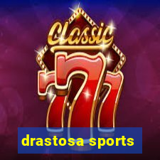 drastosa sports