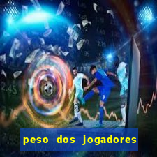 peso dos jogadores de futebol