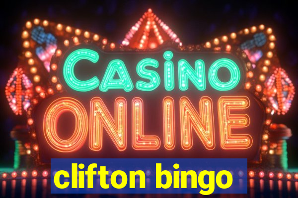 clifton bingo