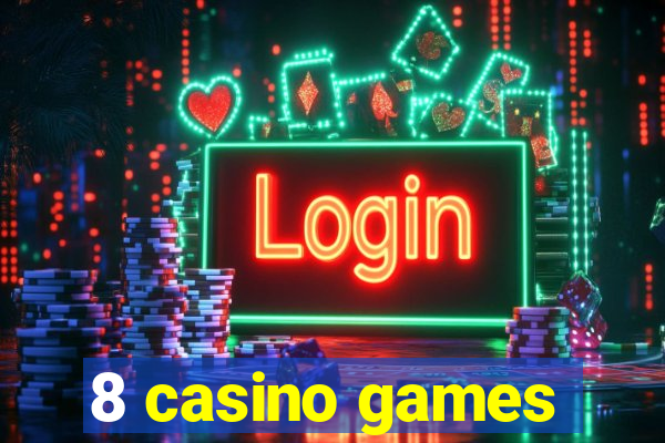 8 casino games