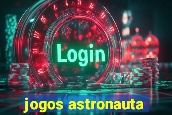 jogos astronauta