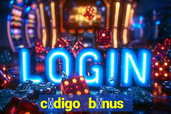 c贸digo b么nus bet365 primeiro dep贸sito