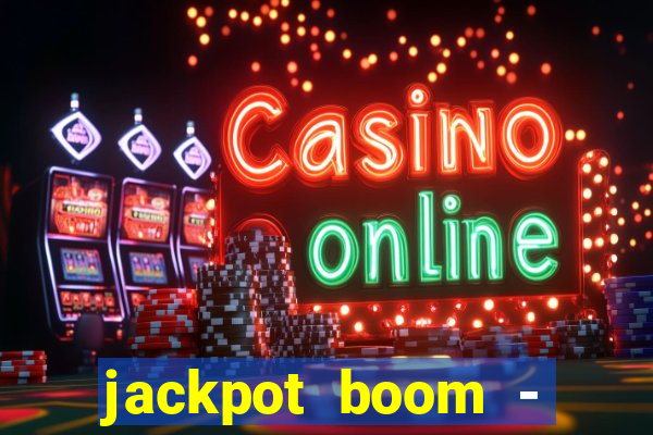 jackpot boom - casino slots