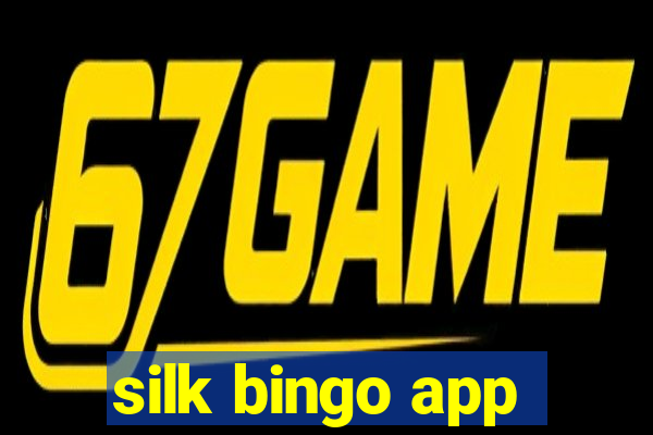 silk bingo app