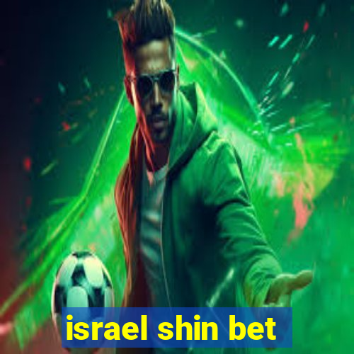 israel shin bet