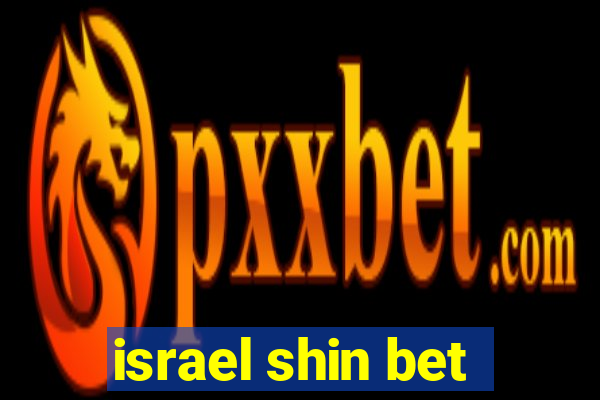 israel shin bet