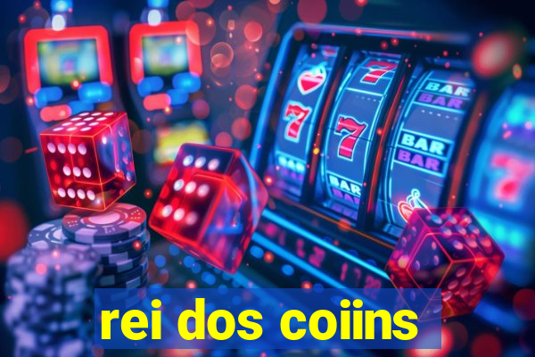 rei dos coiins