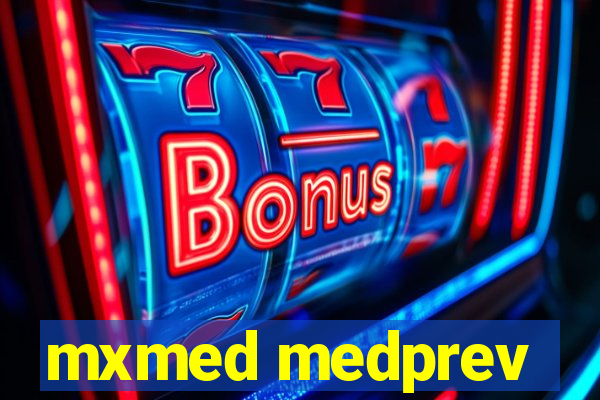 mxmed medprev