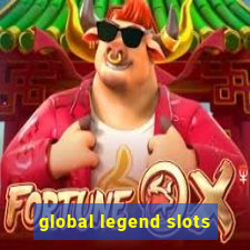 global legend slots