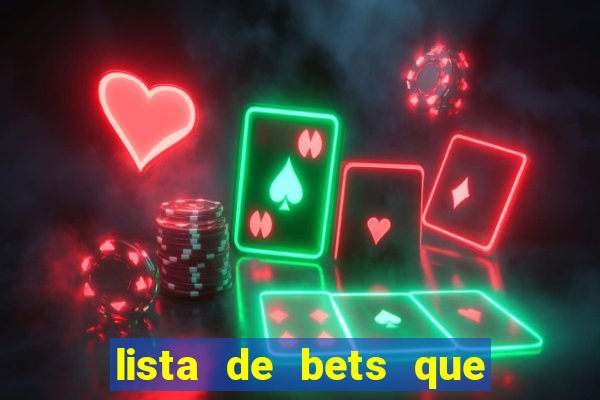 lista de bets que pediram autoriza??o