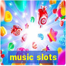 music slots