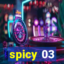 spicy 03