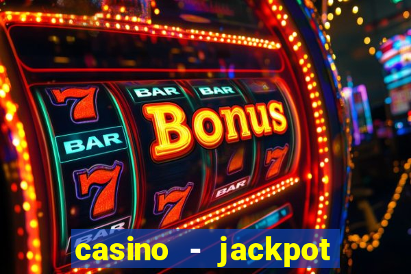 casino - jackpot hot game