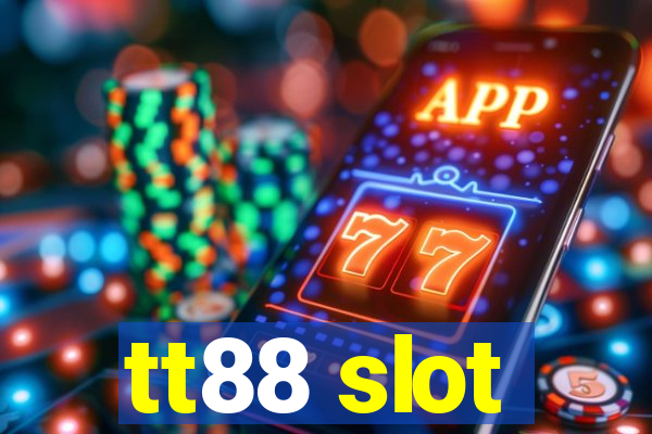 tt88 slot