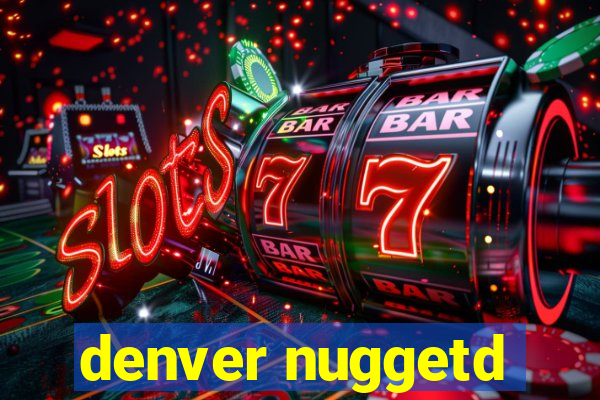 denver nuggetd