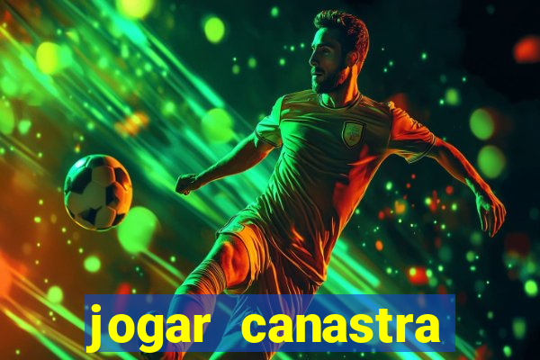 jogar canastra online valendo dinheiro